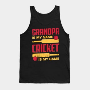 Grandpa Is My Name Cricket Is My Game Tank Top